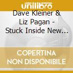 Dave Kleiner & Liz Pagan - Stuck Inside New Jersey cd