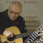 Samuel Bowen - Verbis Defectis Musica Incipit
