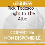 Rick Tedesco - Light In The Attic cd