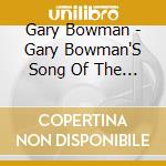 Gary Bowman - Gary Bowman'S Song Of The Dinosaurs cd musicale di Gary Bowman