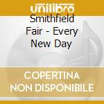Smithfield Fair - Every New Day cd