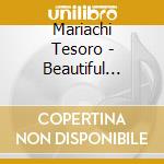 Mariachi Tesoro - Beautiful Latin Favorites cd