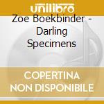Zoe Boekbinder - Darling Specimens cd