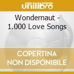 Wondernaut - 1.000 Love Songs cd