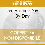 Everyman - Day By Day cd