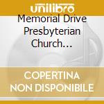 Memorial Drive Presbyterian Church Sanctuary Choir & Charles Hausmann - Missa In Angustiis And Classic Choral Music Of The Faith cd