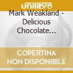 Mark Weakland - Delicious Chocolate Donut (& Other Off-Kilter Poem cd
