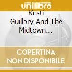 Kristi Guillory And The Midtown Project - Broken Glass cd