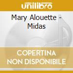 Mary Alouette - Midas cd musicale di Mary Alouette
