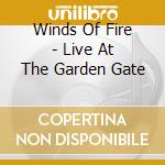 Winds Of Fire - Live At The Garden Gate cd