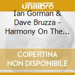 Ian Gorman & Dave Bruzza - Harmony On The Fade cd