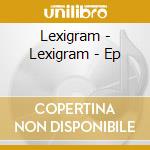 Lexigram - Lexigram - Ep cd