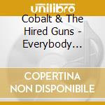 Cobalt & The Hired Guns - Everybody Wins! cd