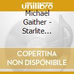Michael Gaither - Starlite Drive-In Saturday Night cd