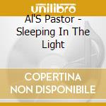 Al'S Pastor - Sleeping In The Light cd