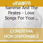 Sammie And The Pirates - Love Songs For Your Wedding cd