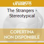The Strangers - Stereotypical cd