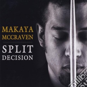 Makaya Mccraven - Split Decision cd musicale di Makaya Mccraven
