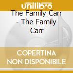 The Family Carr - The Family Carr cd