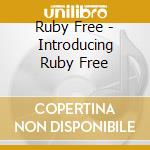 Ruby Free - Introducing Ruby Free cd