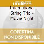 International String Trio - Movie Night cd