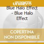 Blue Halo Effect - Blue Halo Effect cd