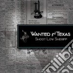 Shoot Low Sheriff - Wanted In Texas