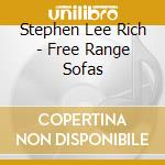 Stephen Lee Rich - Free Range Sofas cd