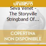 Seva Venet - The Storyville Stringband Of New Orleans: My Bayou Home (Seva Venet Presents) cd