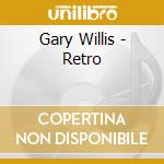 Gary Willis - Retro cd musicale di Gary Willis