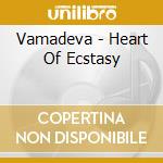 Vamadeva - Heart Of Ecstasy cd