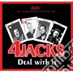 4 Jacks - Deal With It cd