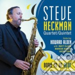 Steve Heckman Quartet/Quintet - Born To Be Blue