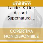 Landes & One Accord - Supernatural Interaction cd