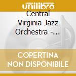 Central Virginia Jazz Orchestra - James River Jazz cd