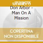 Don Arbor - Man On A Mission