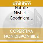 Natalie Mishell - Goodnight Stranger cd