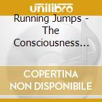 Running Jumps - The Consciousness Set cd