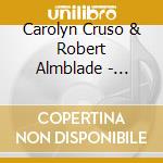 Carolyn Cruso & Robert Almblade - Migrations: A Retrospective (1989-1995) cd musicale di Carolyn Cruso & Robert Almblade