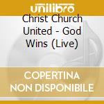 Christ Church United - God Wins (Live) cd