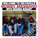 Bobby Messano - Welcome To Deltaville