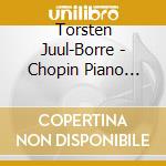 Torsten Juul-Borre - Chopin Piano Poetry cd