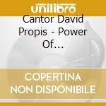 Cantor David Propis - Power Of Forgiveness-In The Spirit Of The High Hol cd