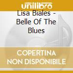 Lisa Biales - Belle Of The Blues cd
