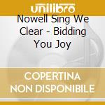 Nowell Sing We Clear - Bidding You Joy cd