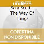 Sara Scott - The Way Of Things cd