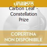 Carbon Leaf - Constellation Prize cd musicale di Carbon Leaf