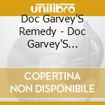 Doc Garvey'S Remedy - Doc Garvey'S Remedy Live cd musicale di Doc Garvey'S Remedy