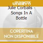 Julie Corbalis - Songs In A Bottle cd