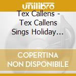 Tex Callens - Tex Callens Sings Holiday Songs cd